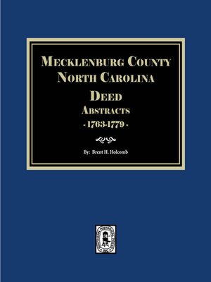 cover image of Mecklenburg County, North Carolina Deed Abstracts, 1763-1779, Books 1-9.